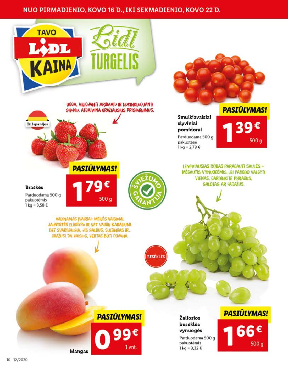 Lidl savaitinis leidinys akcijos nuo 
  2020-03-16 iki 
  2020-03-22 | Leidinukas.lt puslapis 10