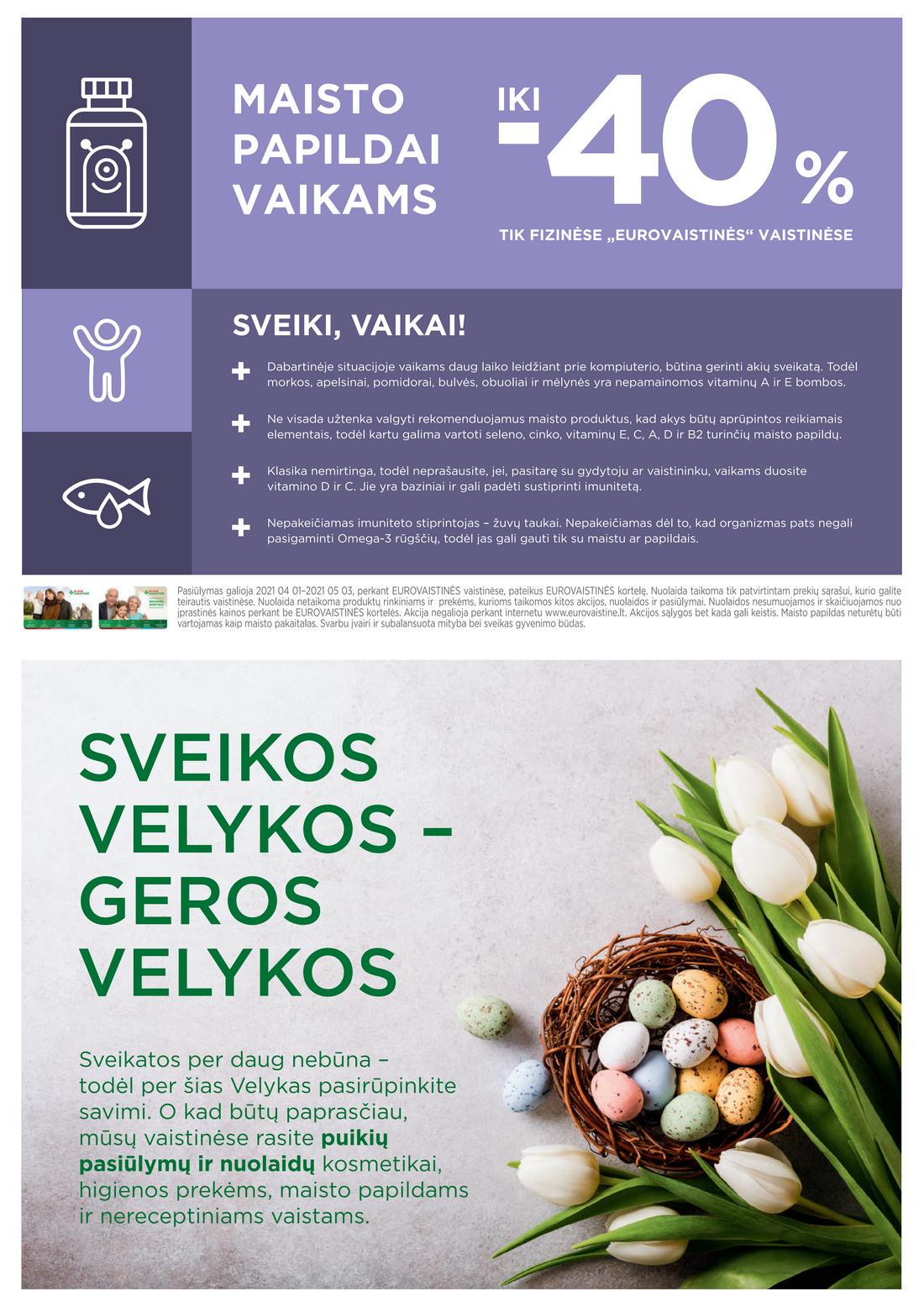 Euro vaistinė leidinys. akcijos nuo 
  2021-04-01 iki 
  2021-04-30 | Leidinukas.lt puslapis 4