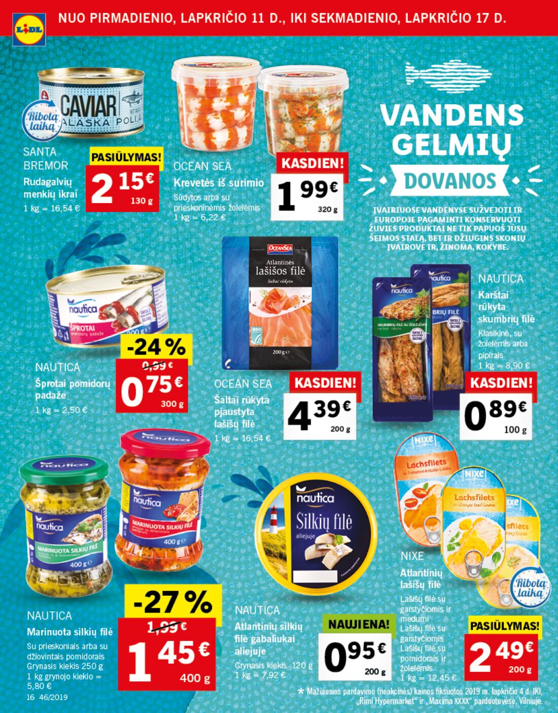 Lidl savaitinis leidinys akcijos nuo 
  2019-11-11 iki 
  2019-11-17 | Leidinukas.lt puslapis 16