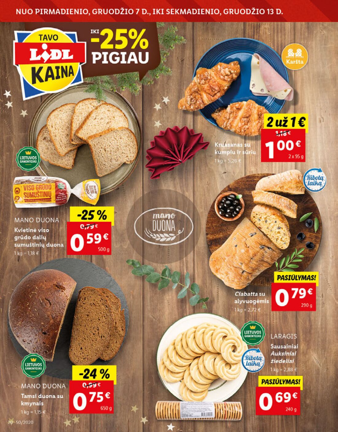 Lidl savaitinis leidinys akcijos nuo 
  2020-12-07 iki 
  2020-12-13 | Leidinukas.lt puslapis 20