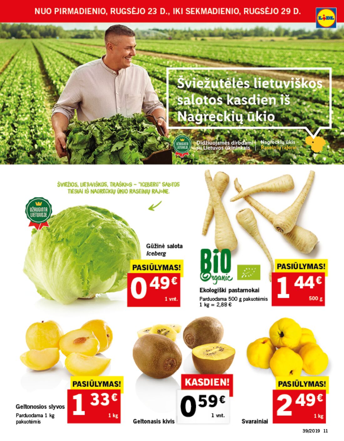 Lidl savaitinis leidinys akcijos nuo 
  2019-09-23 iki 
  2019-09-29 | Leidinukas.lt puslapis 11