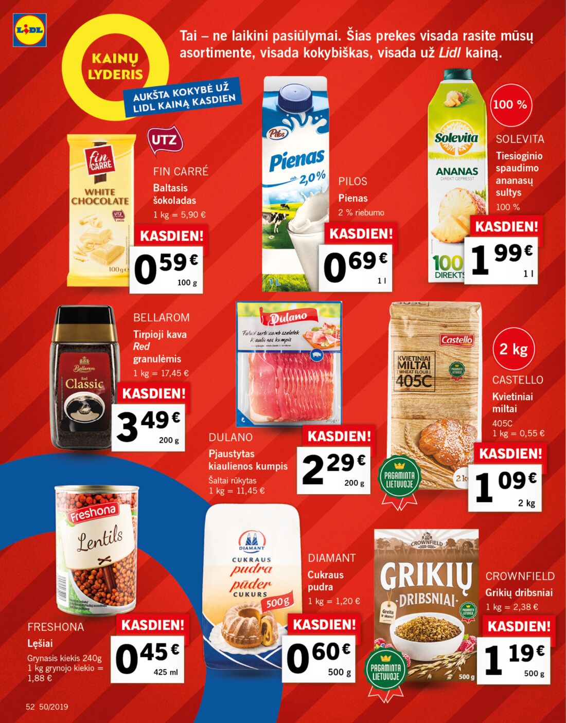 Lidl savaitinis leidinys akcijos nuo 
  2019-12-09 iki 
  2019-12-15 | Leidinukas.lt puslapis 52