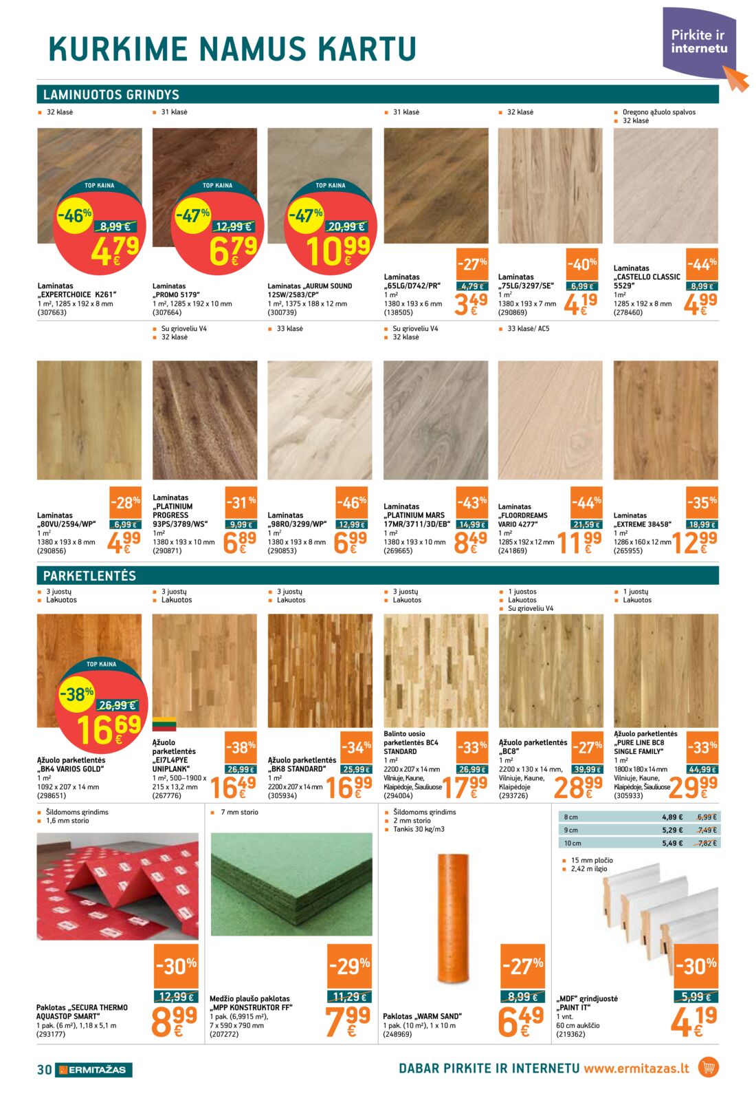 Ermitažas leidinys akcijos nuo 
  2019-06-06 iki 
  2019-06-26 | Leidinukas.lt puslapis 30