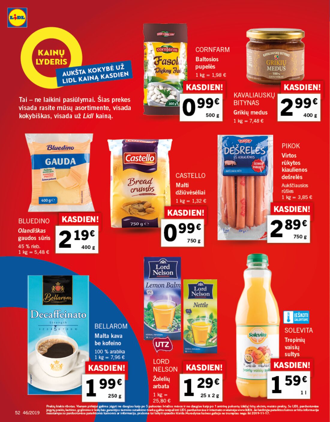 Lidl savaitinis leidinys akcijos nuo 
  2019-11-11 iki 
  2019-11-17 | Leidinukas.lt puslapis 52