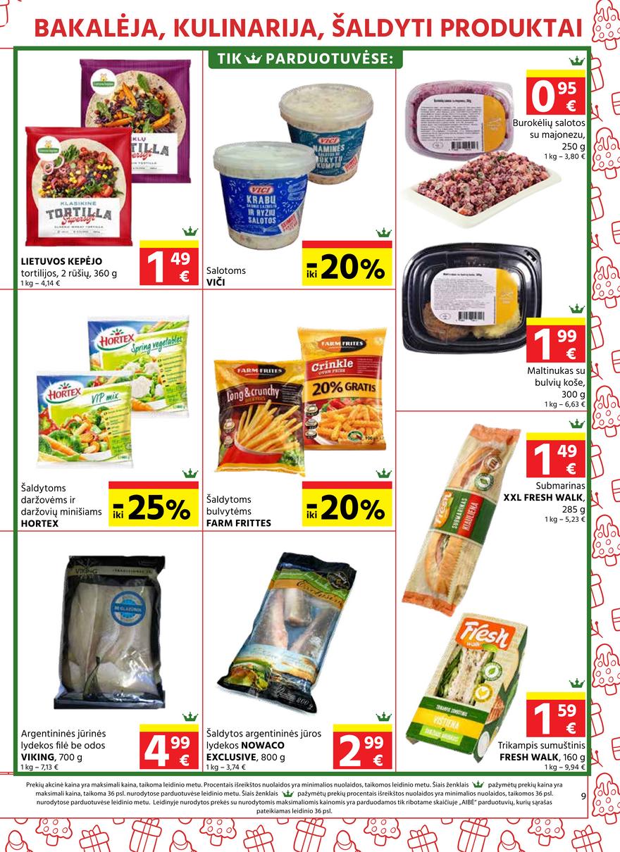 Aibė pasiūlymai akcijos nuo 
  2021-12-09 iki 
  2022-01-04 | Leidinukas.lt puslapis 9