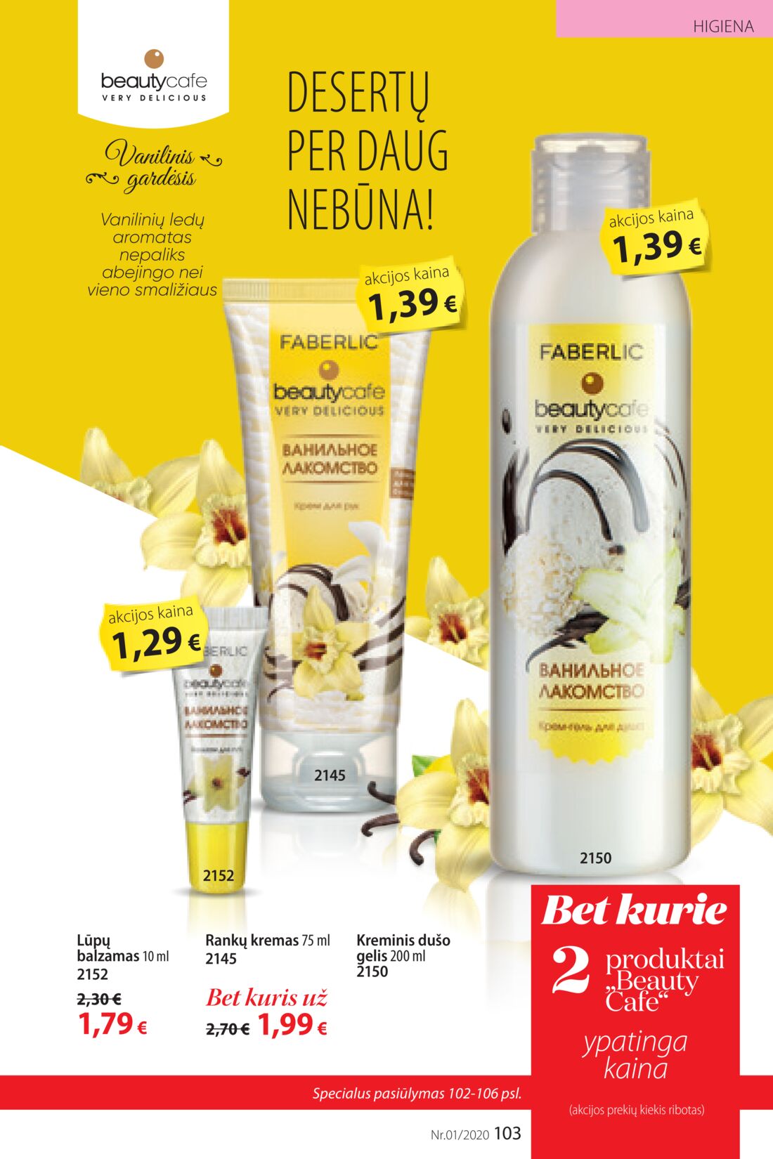 Faberlic leidinys akcijos nuo 
  2019-12-30 iki 
  2020-01-19 | Leidinukas.lt puslapis 103