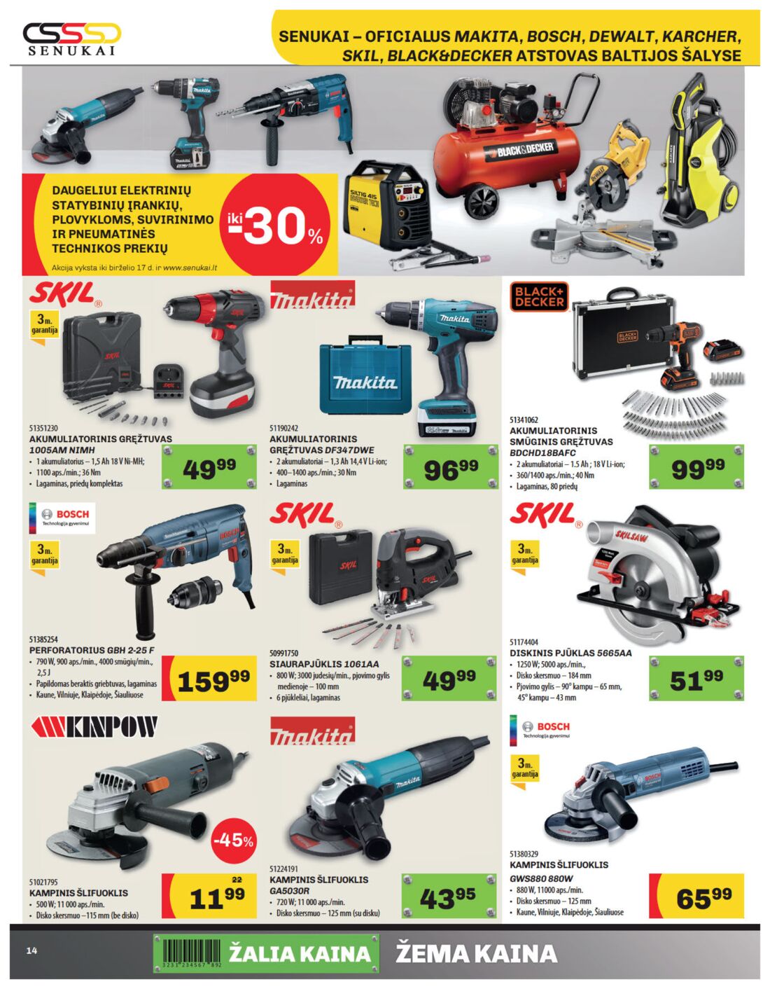 Senukai reklaminis leidinys akcijos nuo 
  2019-05-30 iki 
  2019-06-17 | Leidinukas.lt puslapis 14