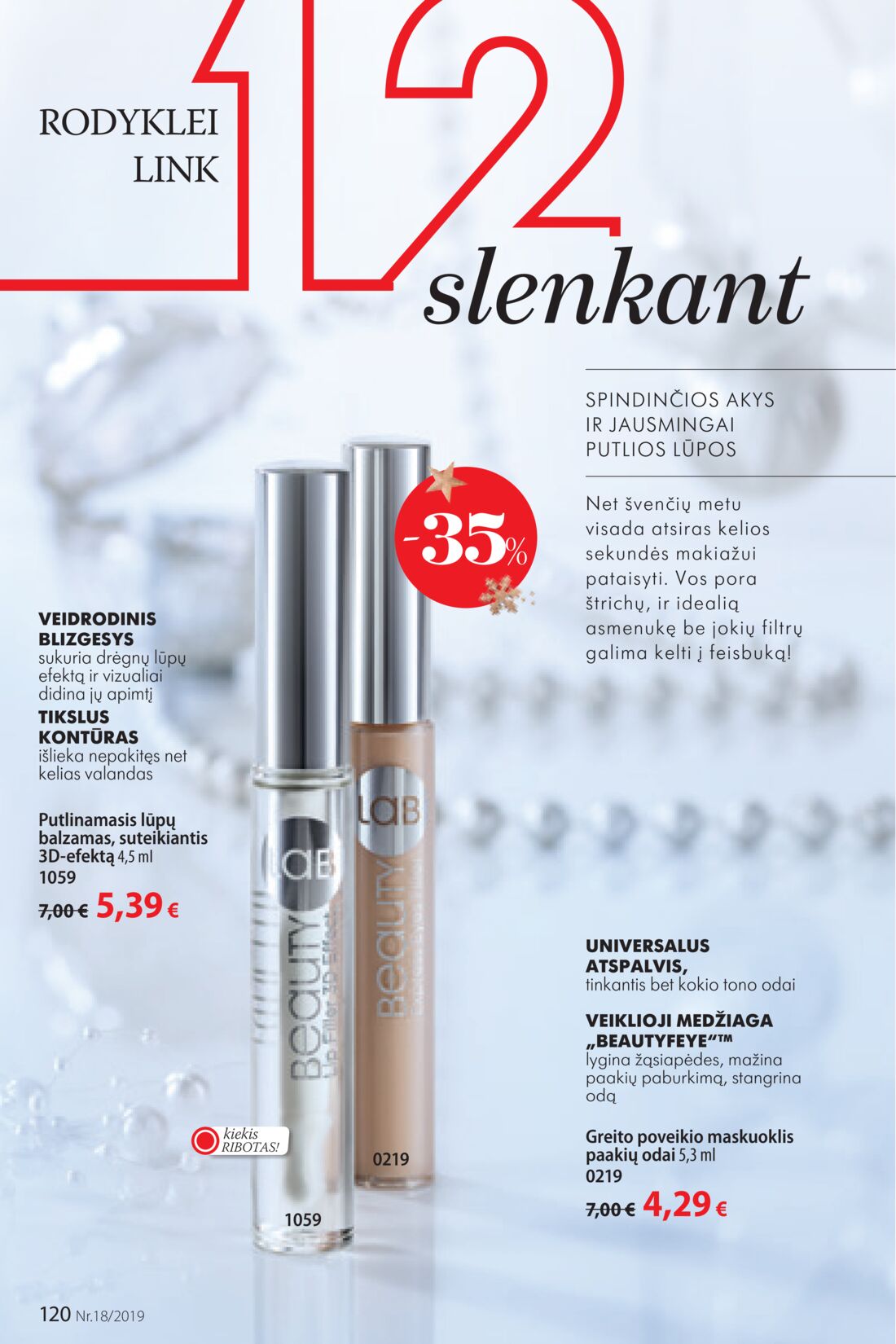 Faberlic leidinys akcijos nuo 
  2019-12-09 iki 
  2019-12-29 | Leidinukas.lt puslapis 120