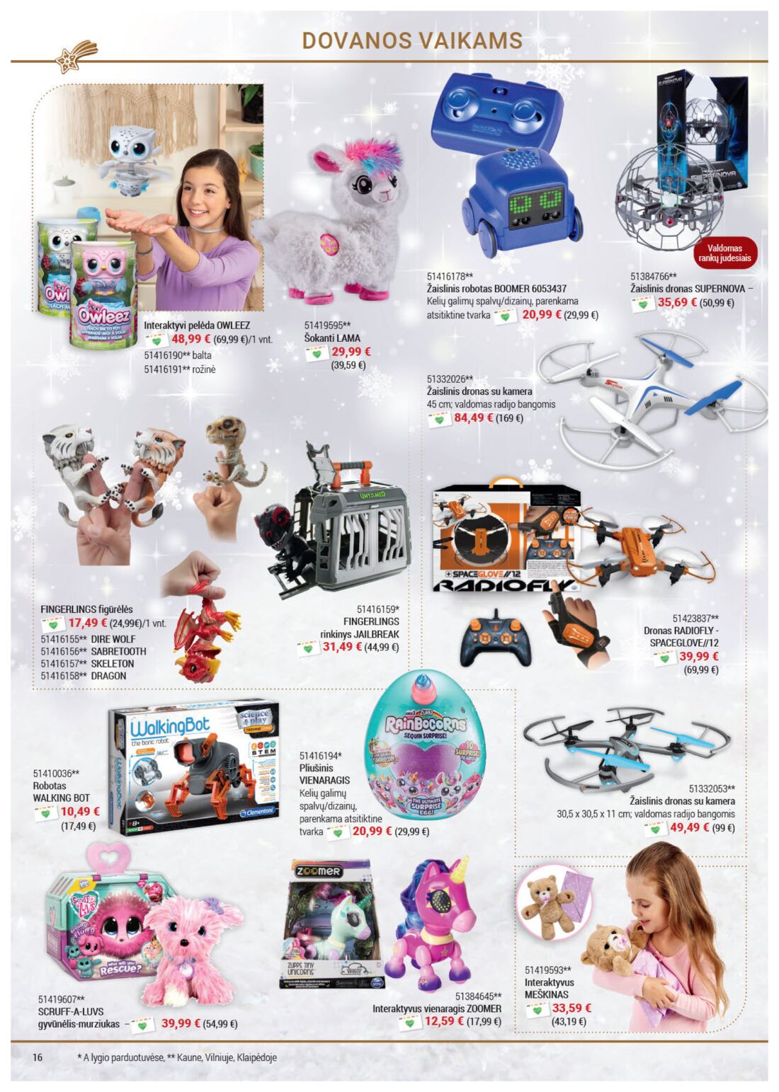 Senukai reklaminis leidinys akcijos nuo 
  2019-11-21 iki 
  2019-12-30 | Leidinukas.lt puslapis 16