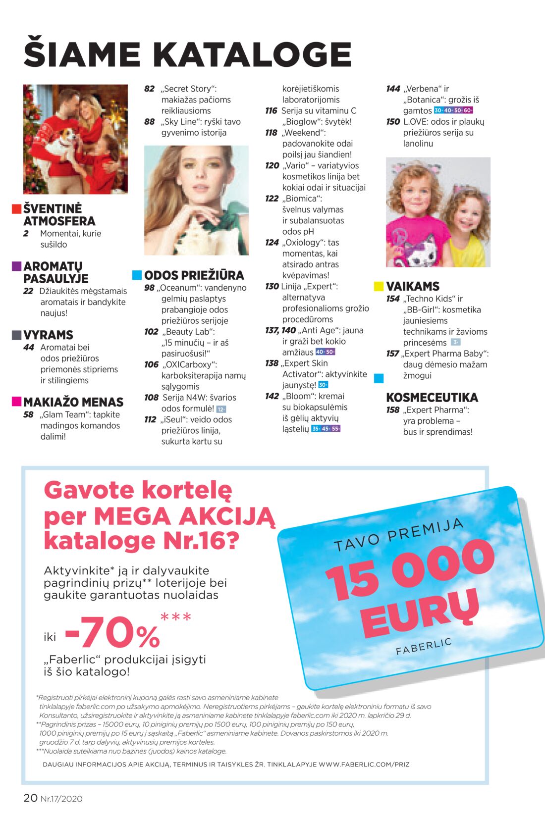 Faberlic leidinys akcijos nuo 
  2020-11-16 iki 
  2020-11-29 | Leidinukas.lt puslapis 20