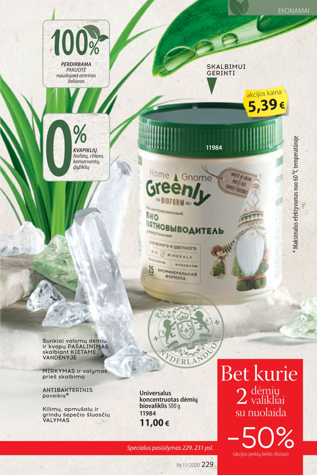 Faberlic leidinys akcijos nuo 
  2020-07-20 iki 
  2020-08-09 | Leidinukas.lt puslapis 229