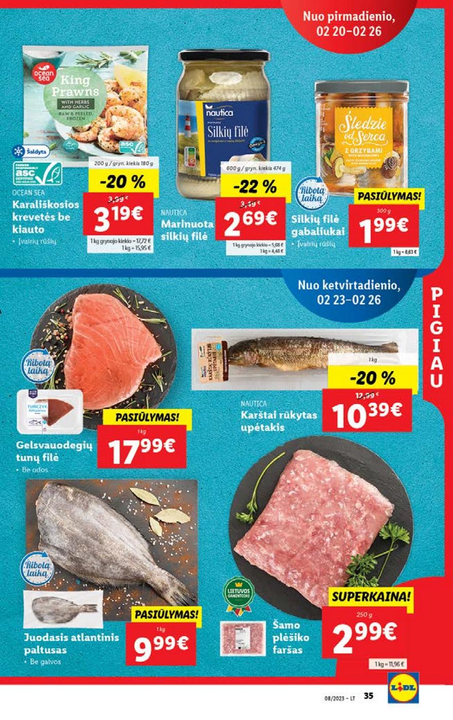 Lidl pasiūlymai akcijos nuo 
  2023-02-20 iki 
  2023-02-26 | Leidinukas.lt puslapis 35