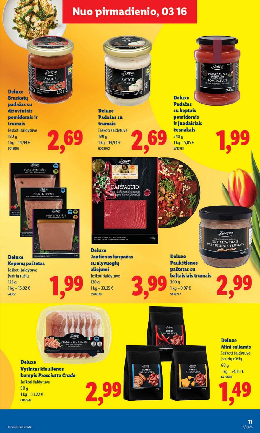 Lidl leidinys akcijos nuo 
  2026-03-16 iki 
  2026-03-22 | Leidinukas.lt puslapis 11