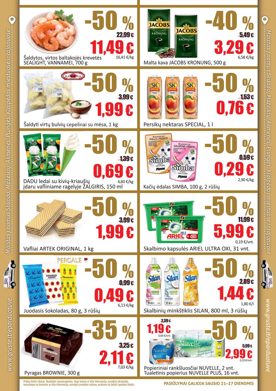 Grūstė leidinys akcijos nuo 
  2022-01-21 iki 
  2022-01-27 | Leidinukas.lt puslapis 2