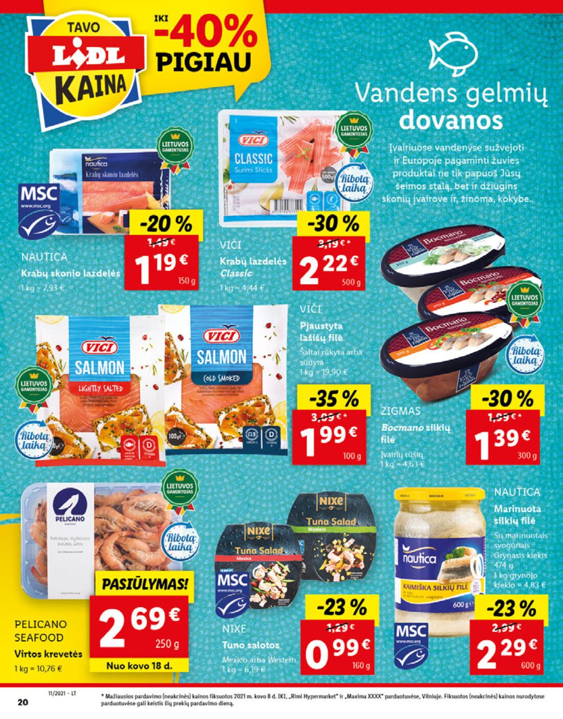 Lidl savaitinis leidinys akcijos nuo 
  0021-03-15 iki 
  2021-03-21 | Leidinukas.lt puslapis 20