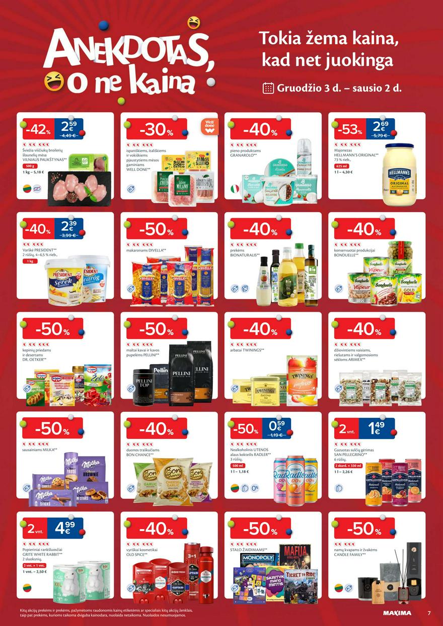 Maxima savaitinis leidinys 49 akcijos nuo
2024-12-03 iki
2024-12-09 | Leidinukas.lt puslapis 7