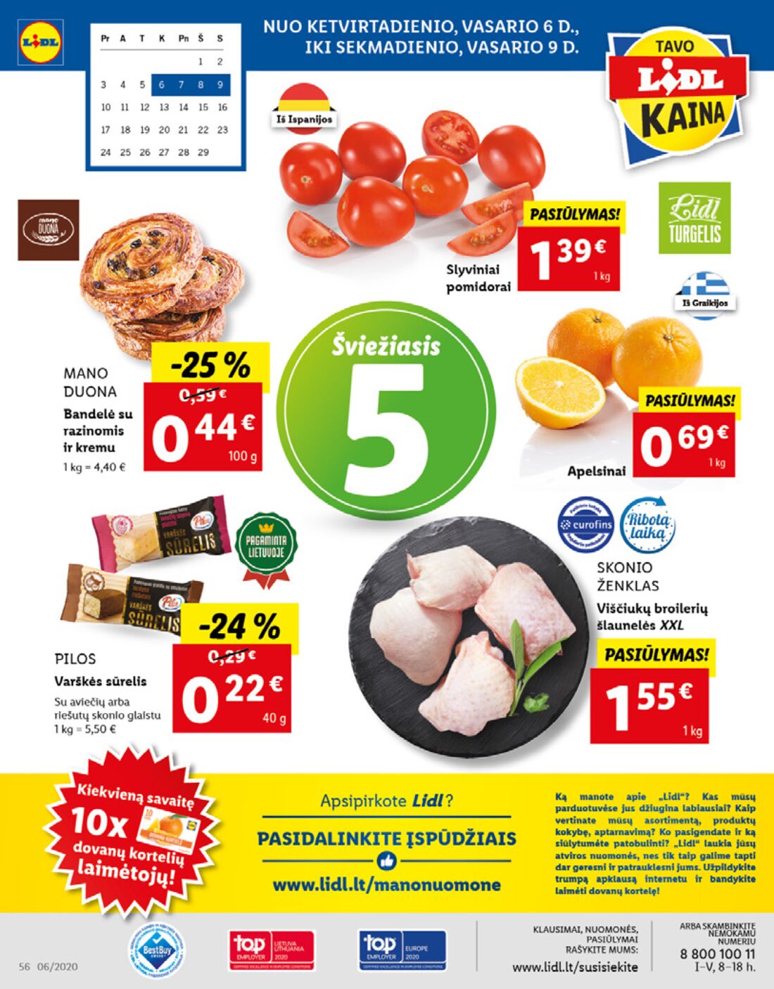 Lidl savaitinis leidinys akcijos nuo 
  2020-02-03 iki 
  2020-02-09 | Leidinukas.lt puslapis 56