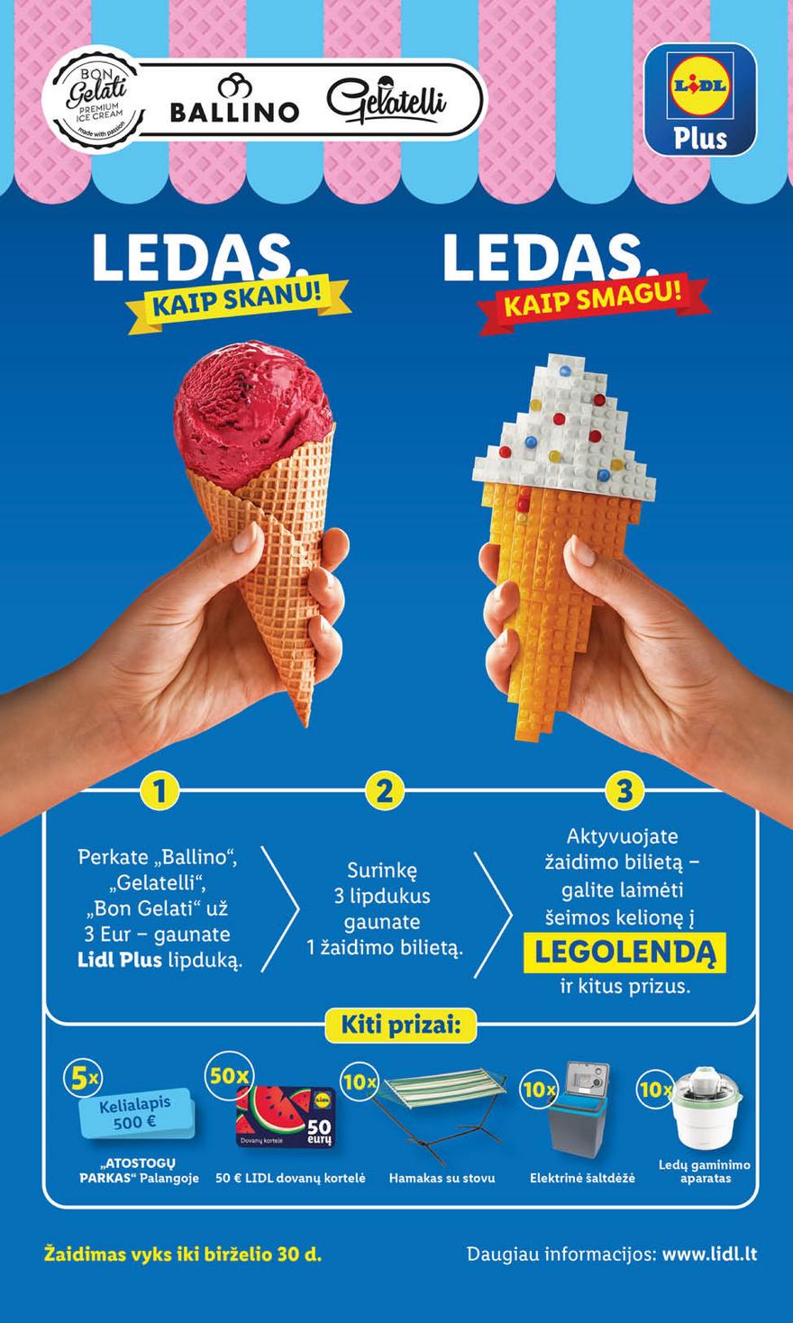 Lidl pasiūlymai akcijos nuo 
  2023-06-12 iki 
  2023-06-18 | Leidinukas.lt puslapis 39