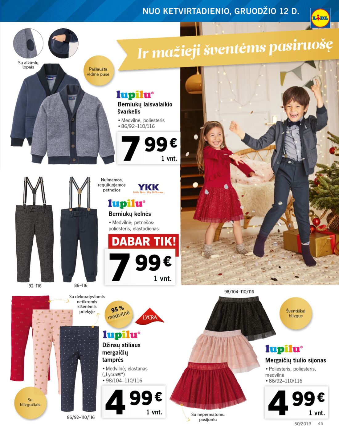 Lidl savaitinis leidinys akcijos nuo 
  2019-12-09 iki 
  2019-12-15 | Leidinukas.lt puslapis 45