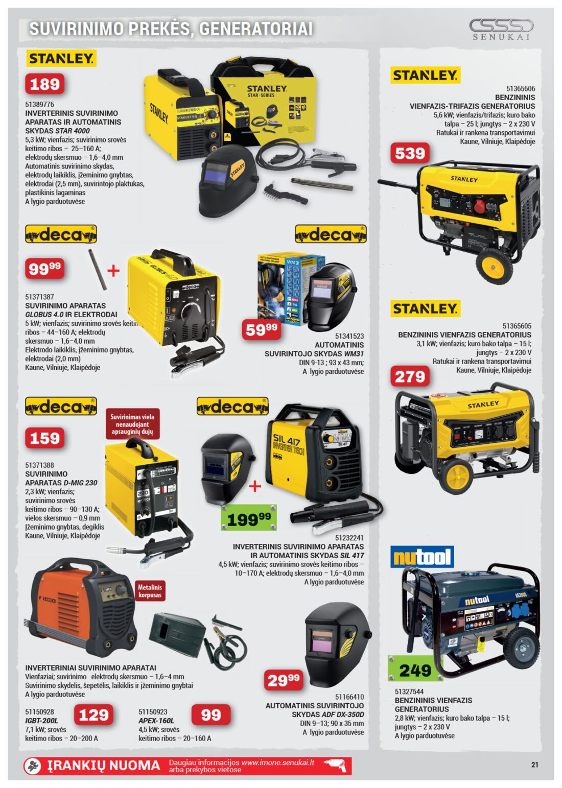 Senukai reklaminis leidinys akcijos nuo 
  2019-09-12 iki 
  2019-09-28 | Leidinukas.lt puslapis 21