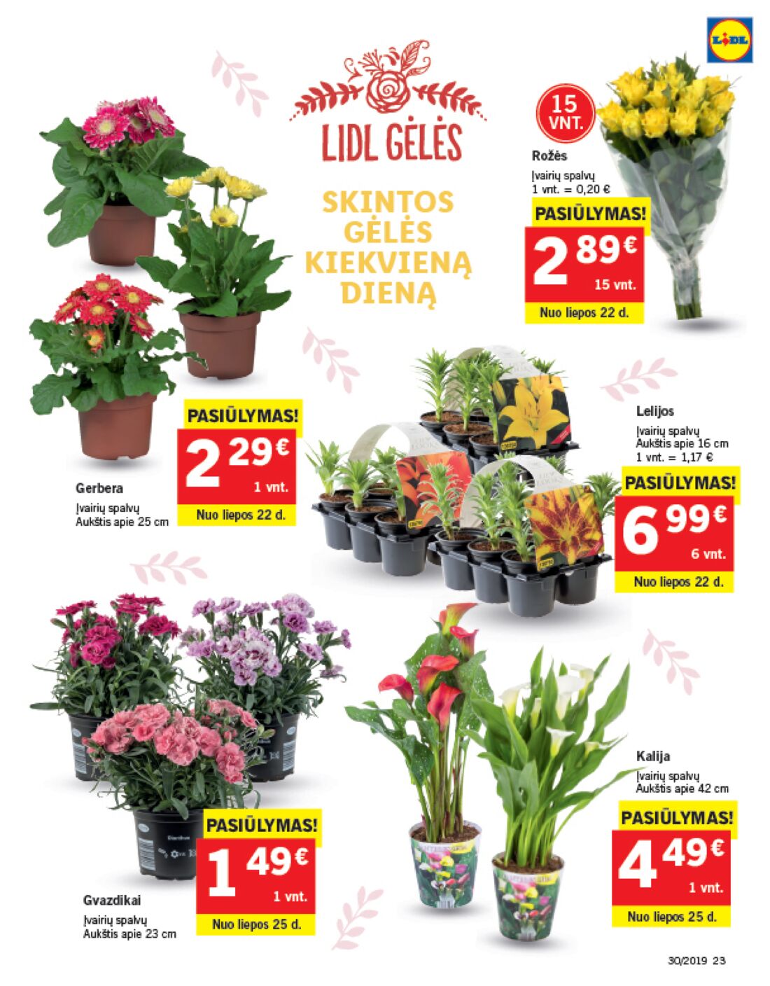 Lidl savaitinis leidinys akcijos nuo 
  2019-07-22 iki 
  2019-07-28 | Leidinukas.lt puslapis 23