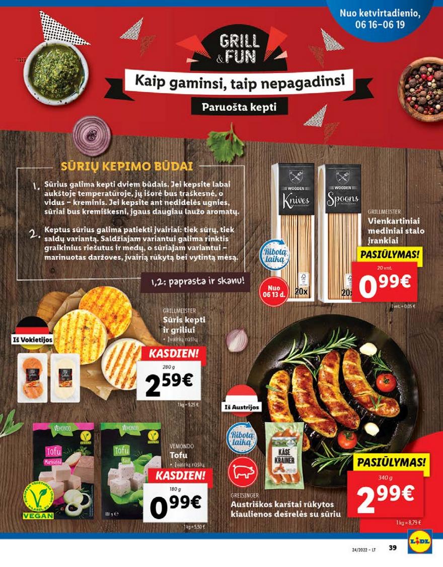 Lidl pasiūlymai akcijos nuo 
  2022-06-13 iki 
  2022-06-19 | Leidinukas.lt puslapis 39