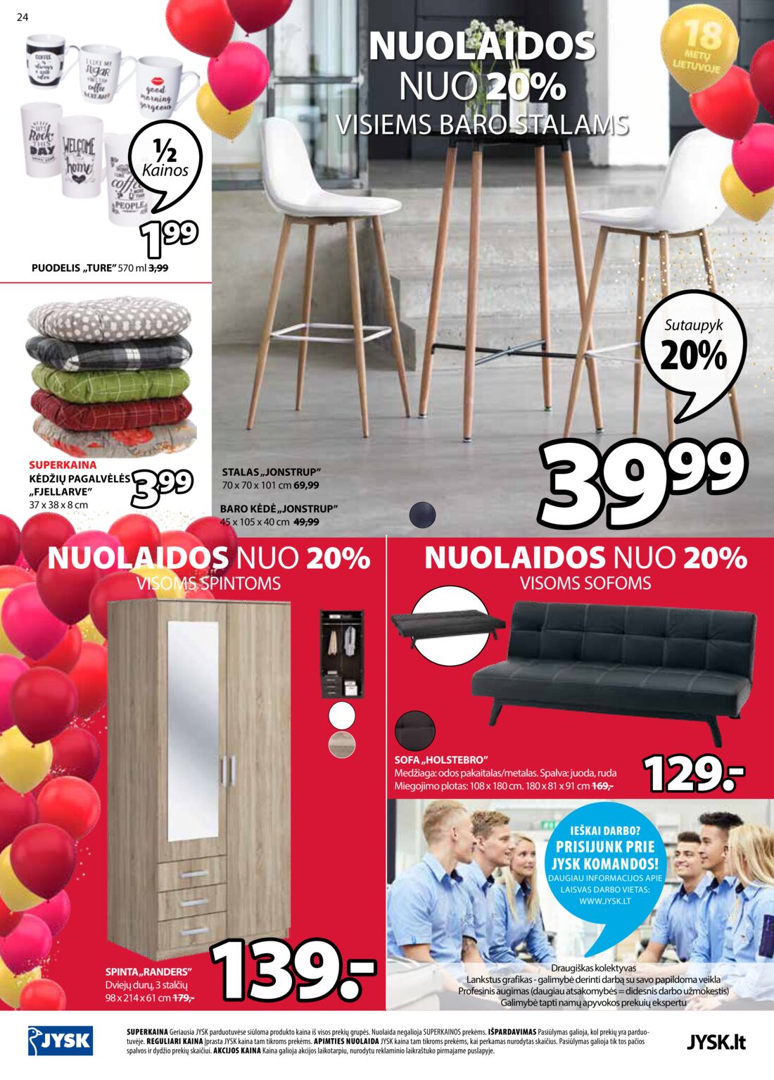 Jysk leidinys akcijos nuo 
  2019-10-01 iki 
  2019-10-14 | Leidinukas.lt puslapis 24