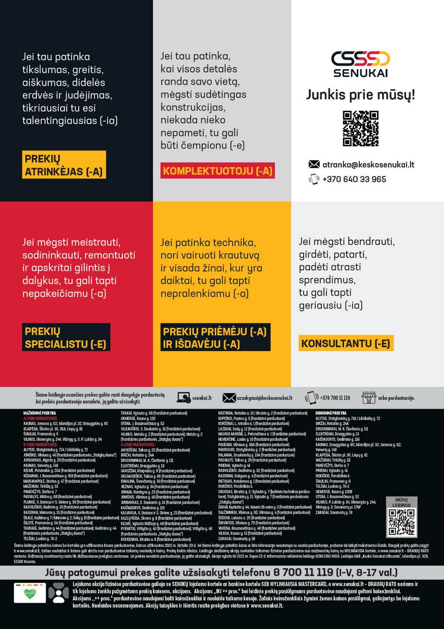 Senukai leidinys akcijos nuo 
  2021-06-23 iki 
  2021-07-17 | Leidinukas.lt puslapis 40