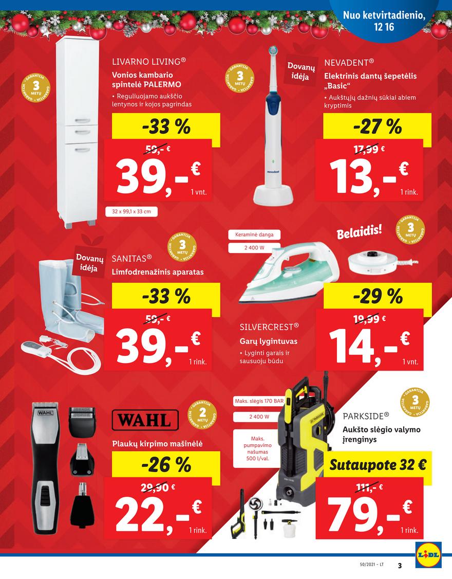Lidl pasiūlymai akcijos nuo 
  2021-12-16 iki 
  2021-12-19 | Leidinukas.lt puslapis 3