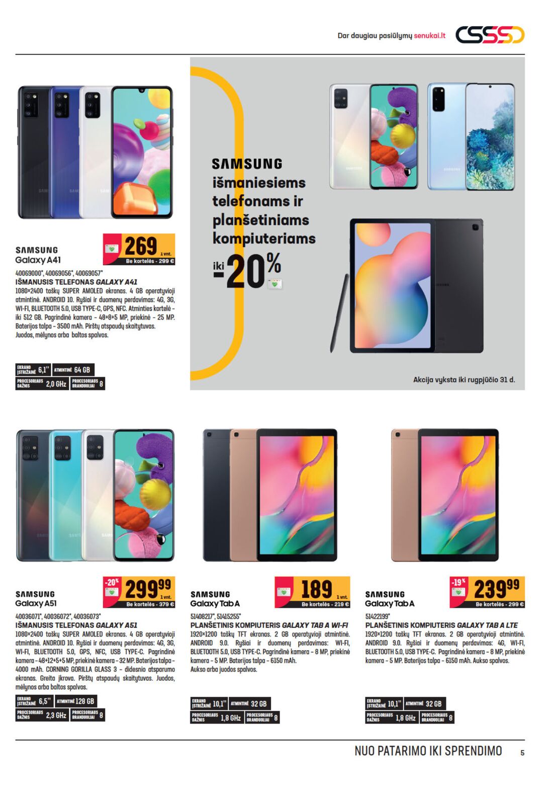 Senukai reklaminis leidinys akcijos nuo 
  2020-08-05 iki 
  2020-08-31 | Leidinukas.lt puslapis 5