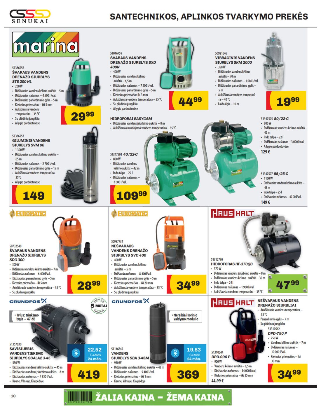 Senukai reklaminis leidinys akcijos nuo 
  2019-09-20 iki 
  2019-10-07 | Leidinukas.lt puslapis 10