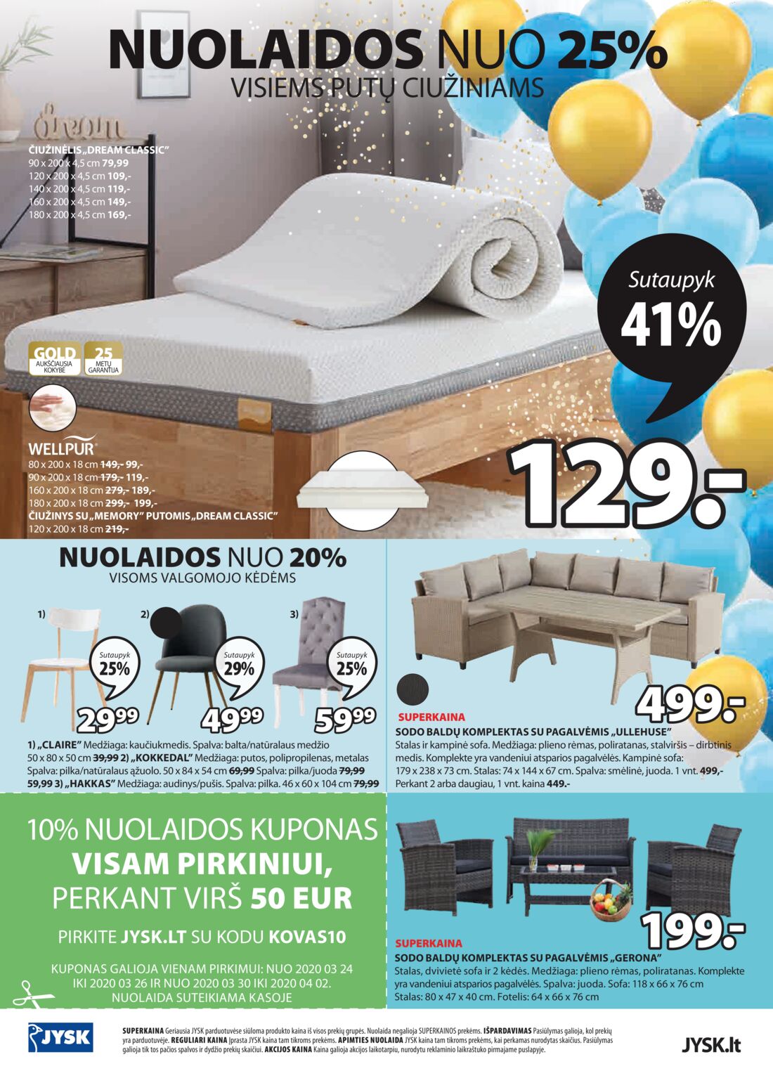 Jysk leidinys akcijos nuo 
  2020-03-24 iki 
  2020-04-06 | Leidinukas.lt puslapis 24