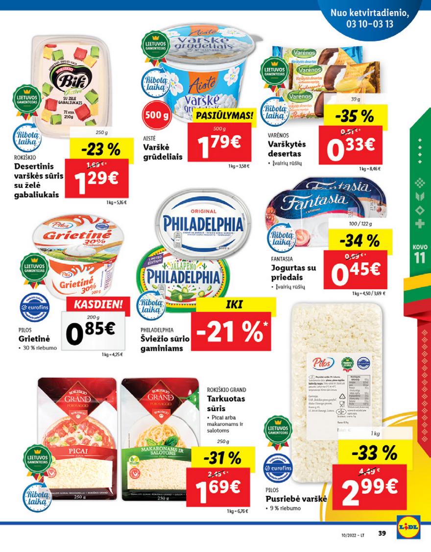 Ldil maisto leidinys akcijos nuo 
  2022-03-07 iki 
  2022-03-13 | Leidinukas.lt puslapis 39