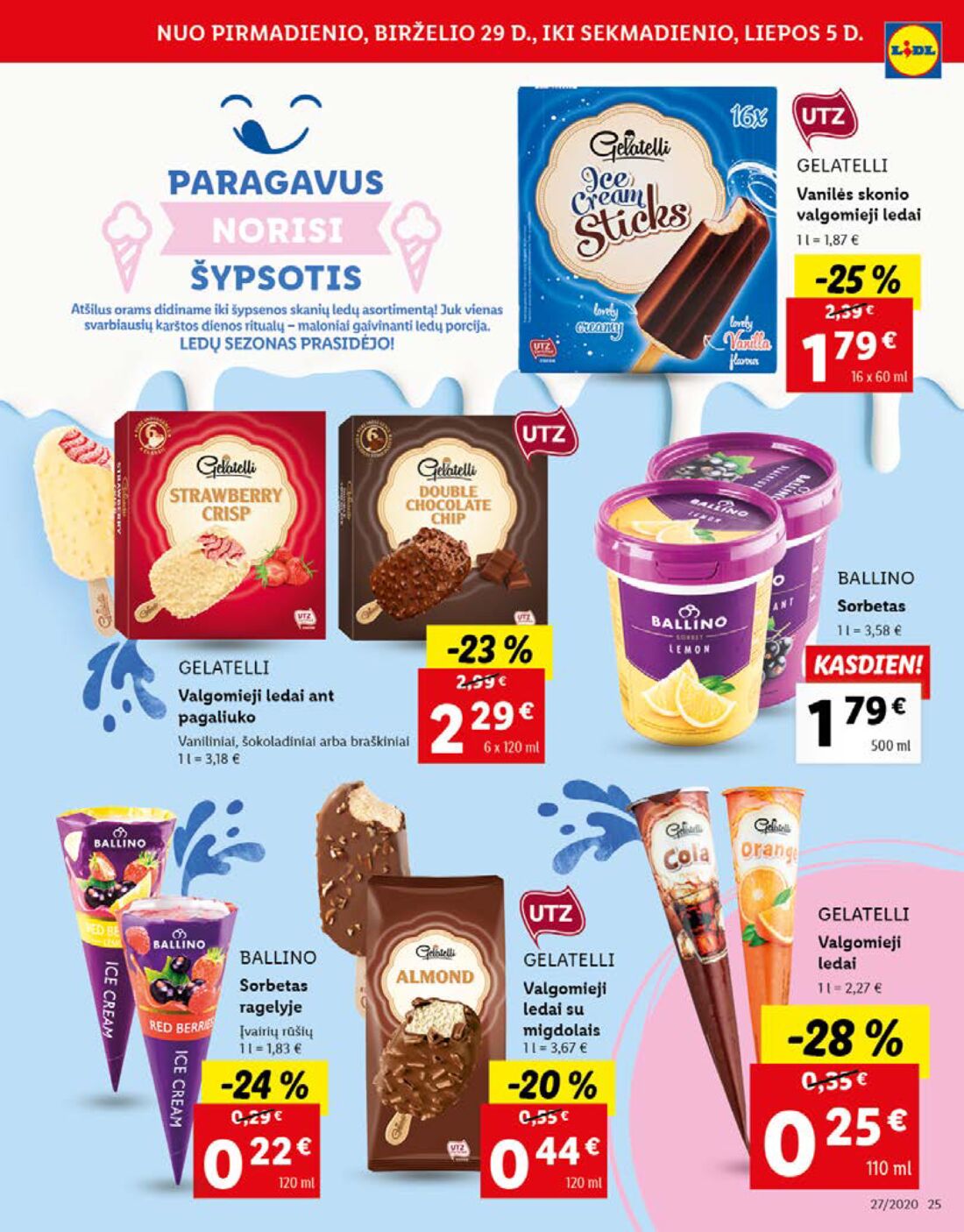 Lidl savaitinis leidinys akcijos nuo 
  2020-06-29 iki 
  2020-07-05 | Leidinukas.lt puslapis 25