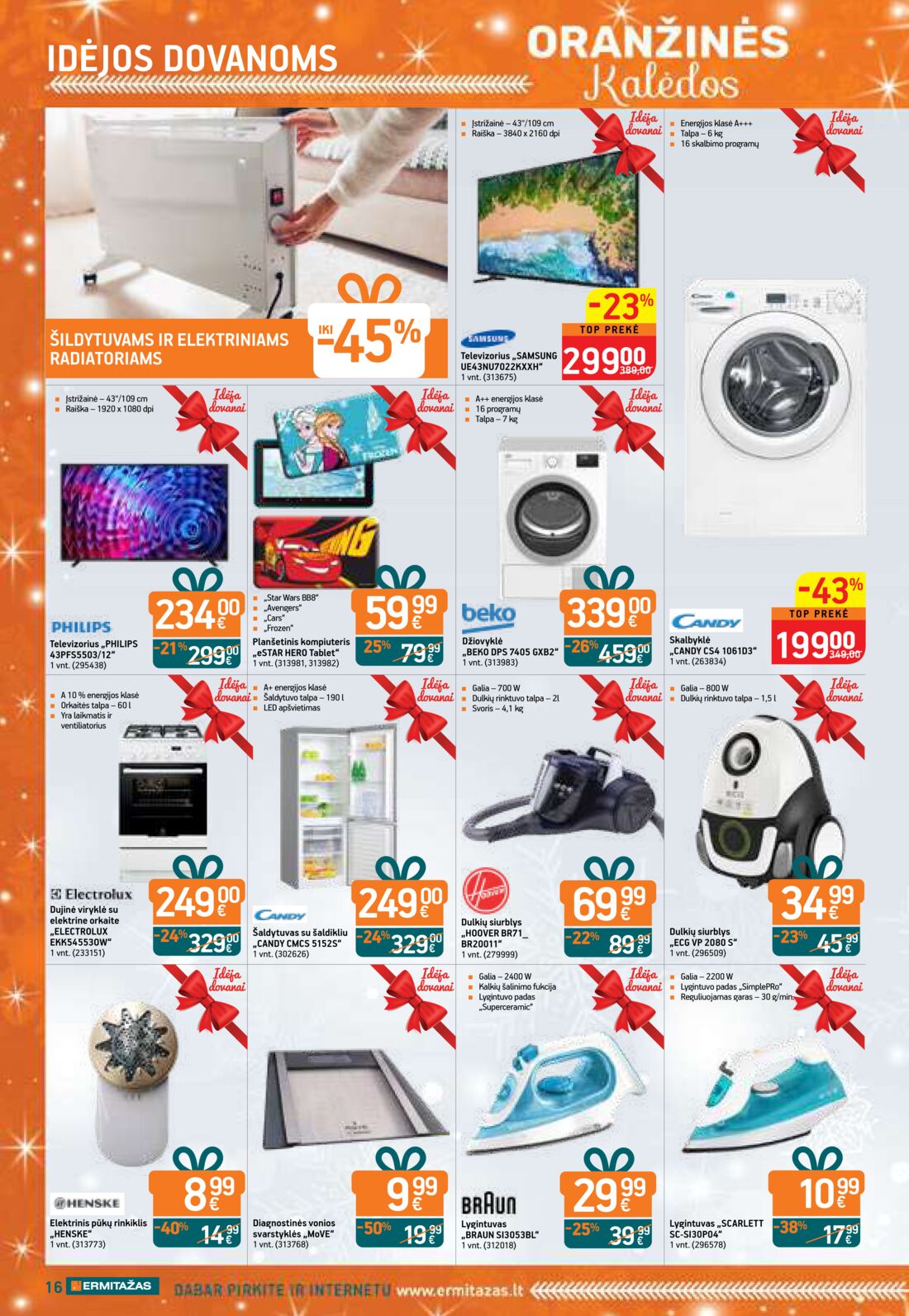 Ermitažas leidinys akcijos nuo 
  2019-11-14 iki 
  2019-12-04 | Leidinukas.lt puslapis 16