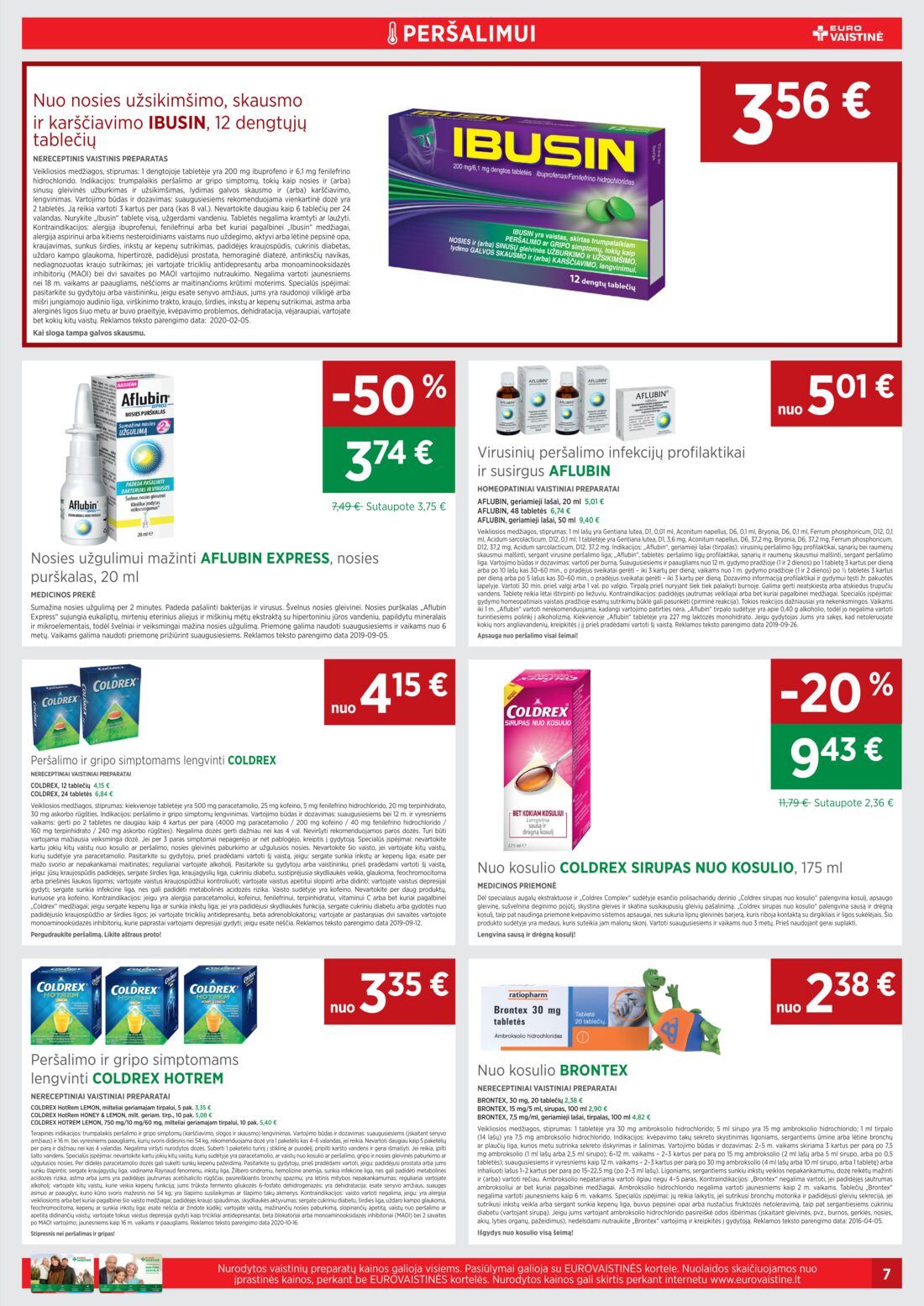 Euro vaistinė leidinys akcijos nuo 
  2021-02-01 iki 
  2021-02-28 | Leidinukas.lt puslapis 7