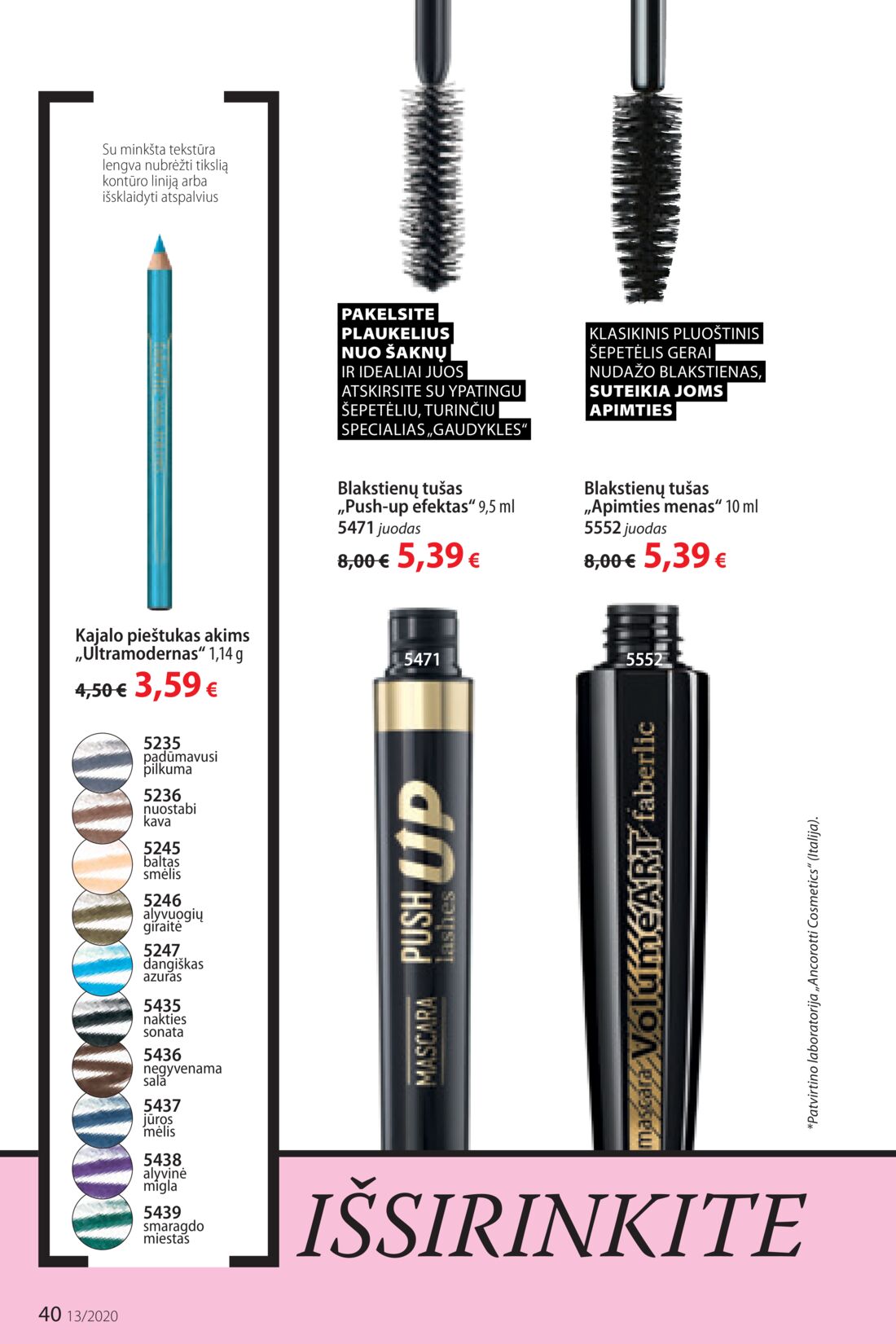 Faberlic leidinys akcijos nuo 
  2020-08-31 iki 
  2020-09-20 | Leidinukas.lt puslapis 40