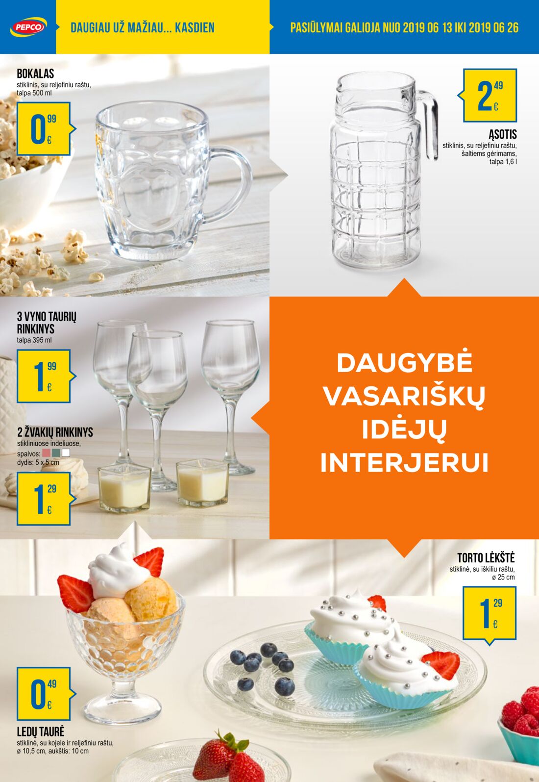 Pepco leidinys akcijos nuo 
  2019-06-13 iki 
  2019-06-26 | Leidinukas.lt puslapis 8