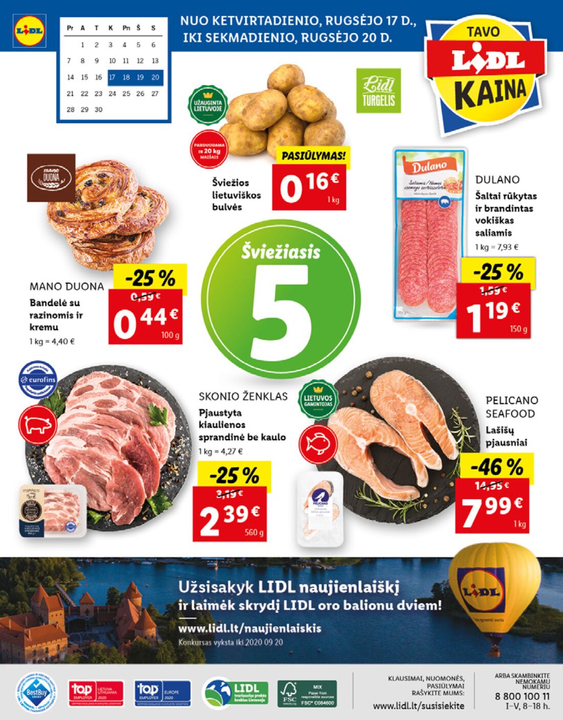 Lidl savaitinis leidinys akcijos nuo 
  2020-09-14 iki 
  2020-09-20 | Leidinukas.lt puslapis 56
