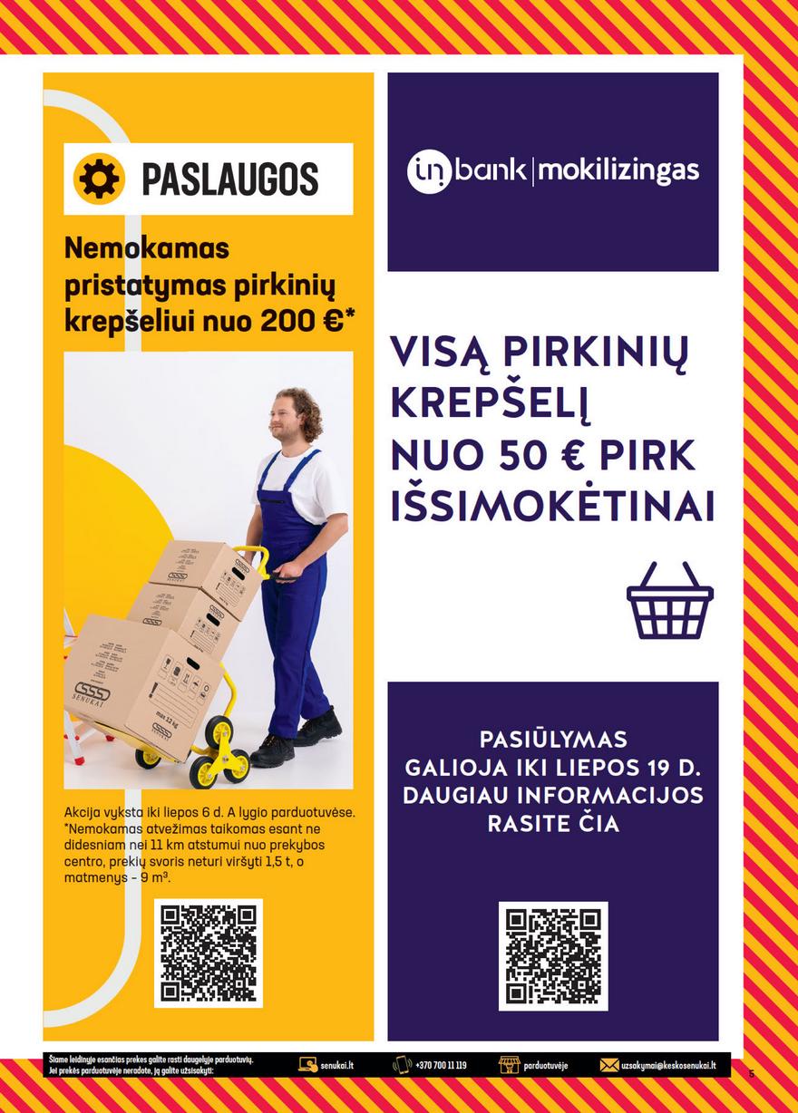 Senukai leidinys akcijos nuo 
  2021-07-01 iki 
  2021-07-19 | Leidinukas.lt puslapis 5