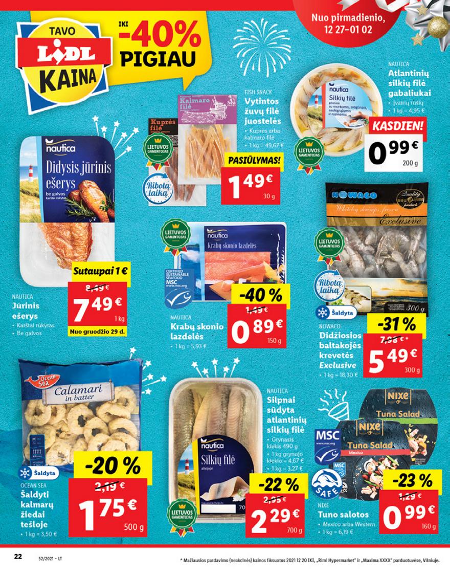 Lidl maisto prekių pasiūlymai akcijos nuo 
  2021-12-27 iki 
  2022-01-02 | Leidinukas.lt puslapis 22