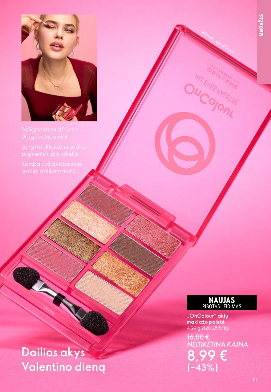 Oriflame katalogas akcijos nuo 
  2026-01-28 iki 
  2026-02-17 | Leidinukas.lt puslapis 83