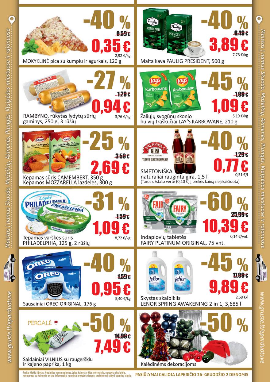 Grūstė leidinys akcijos nuo 
  2021-11-26 iki 
  2021-12-02 | Leidinukas.lt puslapis 2