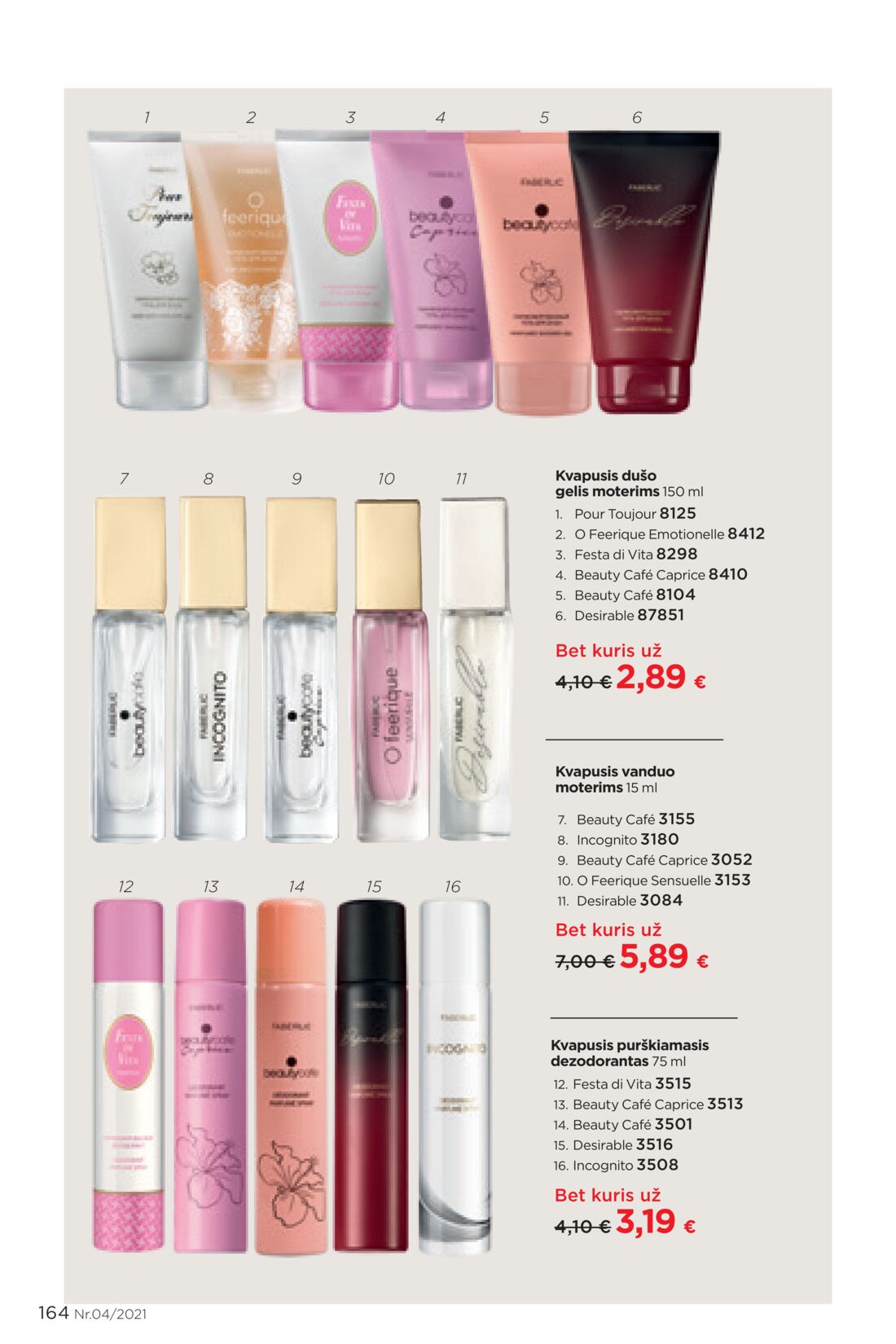 Faberlic leidinys akcijos nuo 
  2021-03-08 iki 
  2021-03-28 | Leidinukas.lt puslapis 164