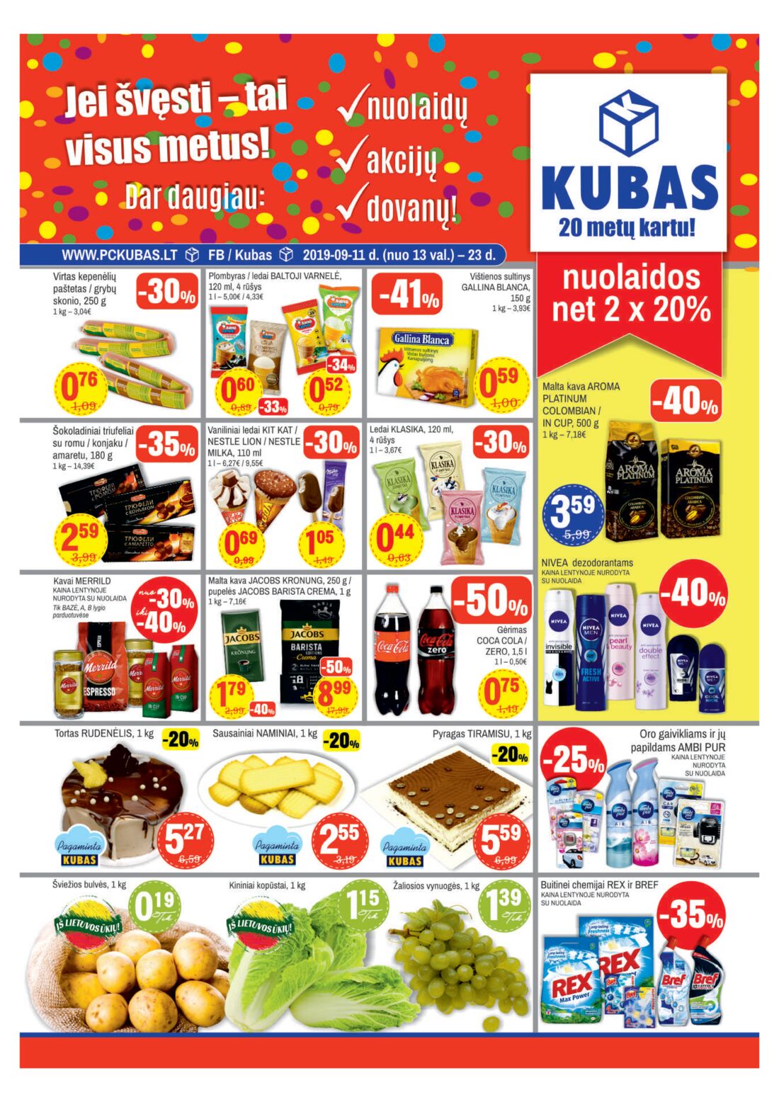 Kubas leidinys akcijos nuo 
  2019-09-11 iki 
  2019-09-23 | Leidinukas.lt puslapis 1