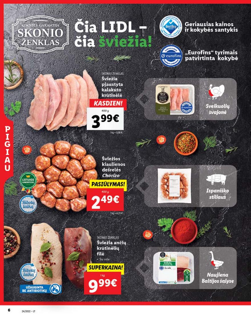 Lidl pasiūlymai akcijos nuo 
  2022-06-13 iki 
  2022-06-19 | Leidinukas.lt puslapis 6