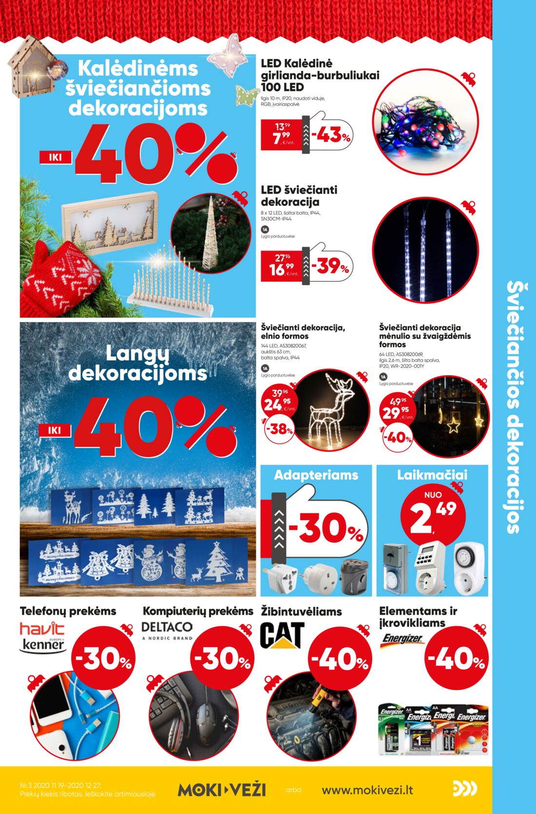 Moki veži leidinys akcijos nuo 
  2020-11-19 iki 
  2020-12-27 | Leidinukas.lt puslapis 5