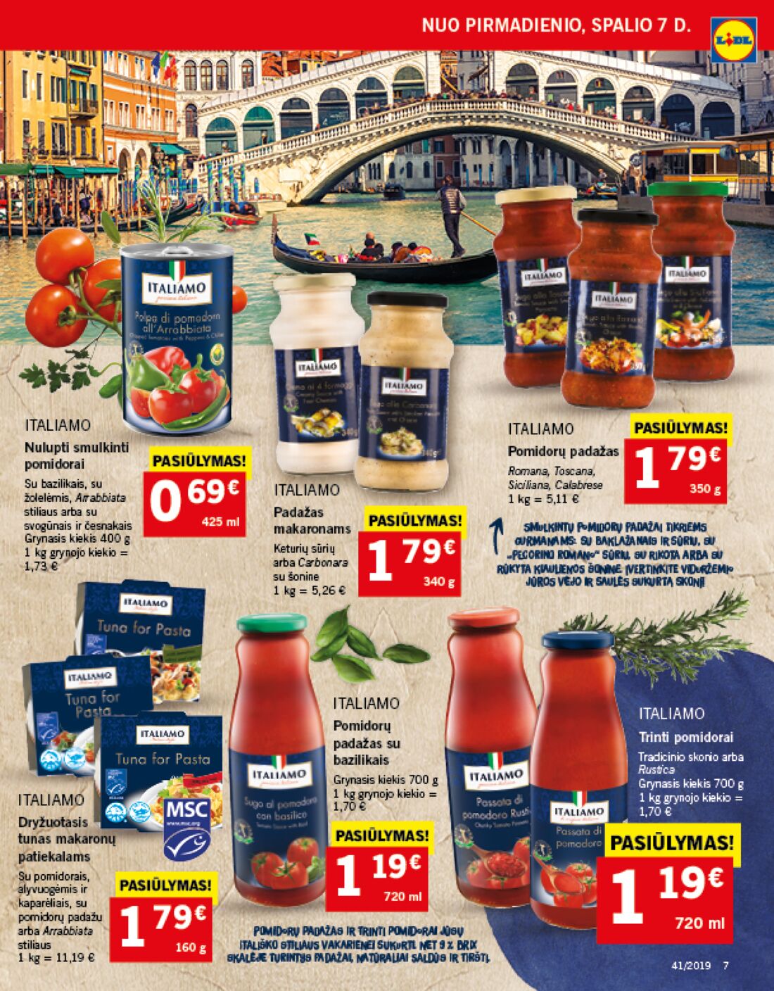 Lidl savaitinis leidinys akcijos nuo 
  2019-10-07 iki 
  2019-10-13 | Leidinukas.lt puslapis 7