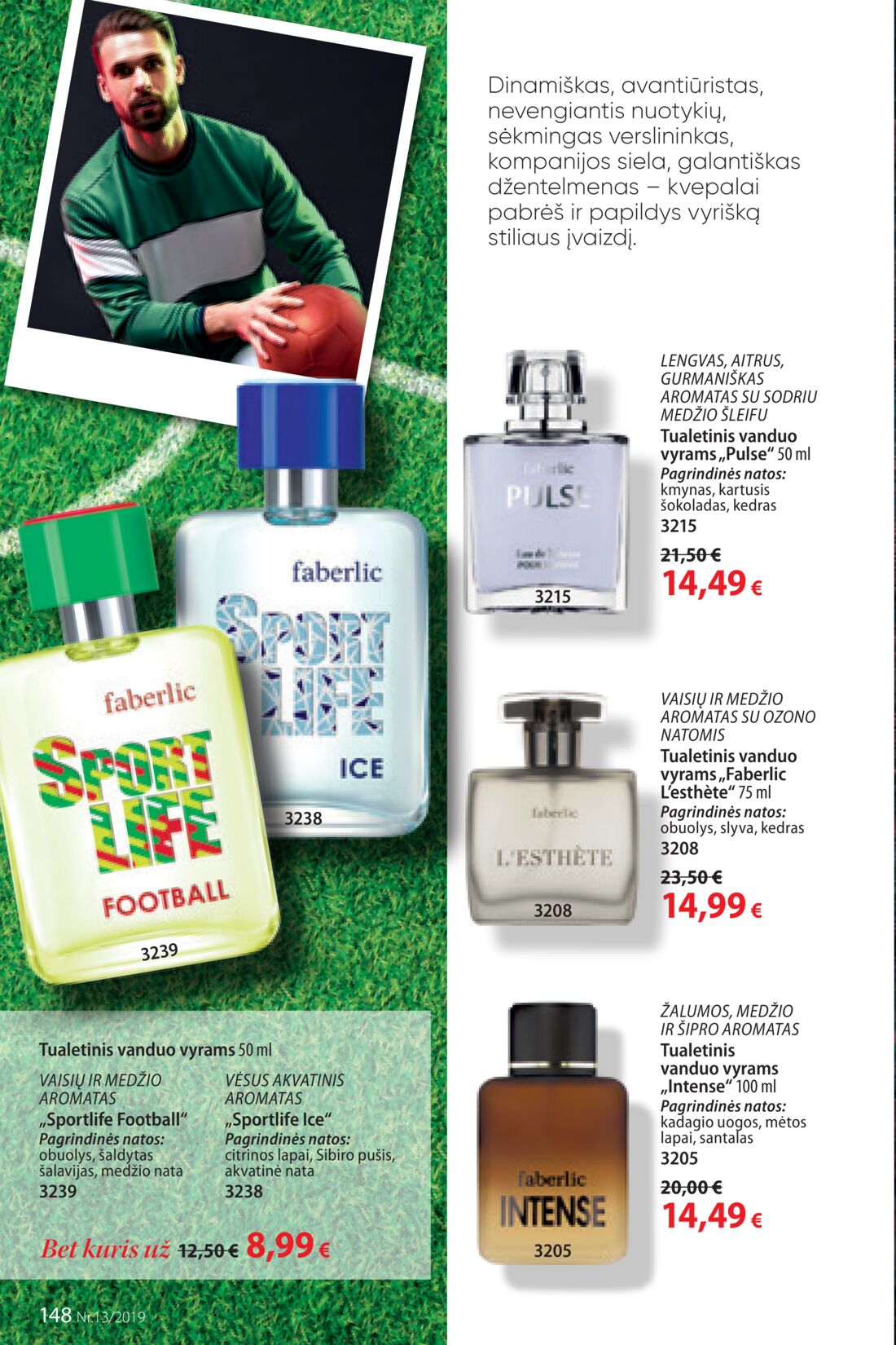 Faberlic leidinys akcijos nuo 
  2019-09-02 iki 
  2019-09-22 | Leidinukas.lt puslapis 148