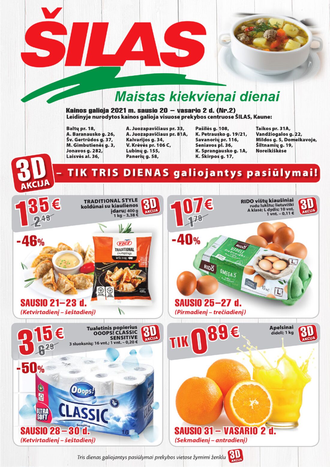 Šilas leidinys akcijos nuo 
  2021-01-20 iki 
  2021-02-02 | Leidinukas.lt puslapis 1